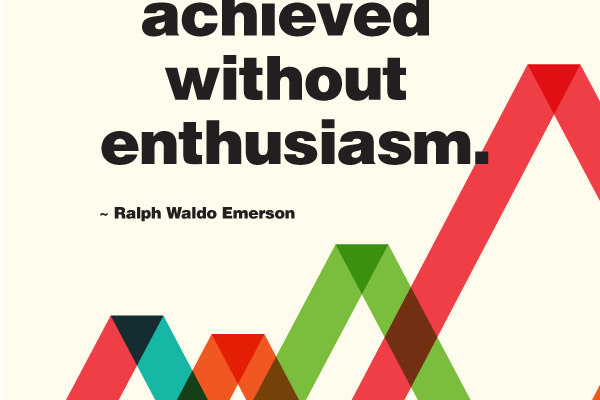 nothing great ever achieved without enthusiasm