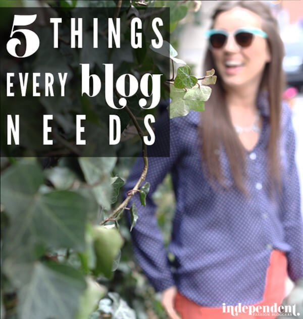 5 things every blog needs