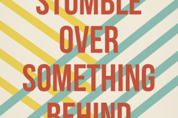 dont stumble over something