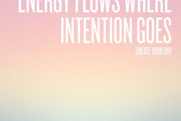 energy flows intention goes