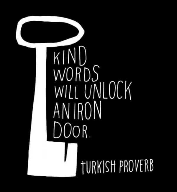 kind words unlock iron door