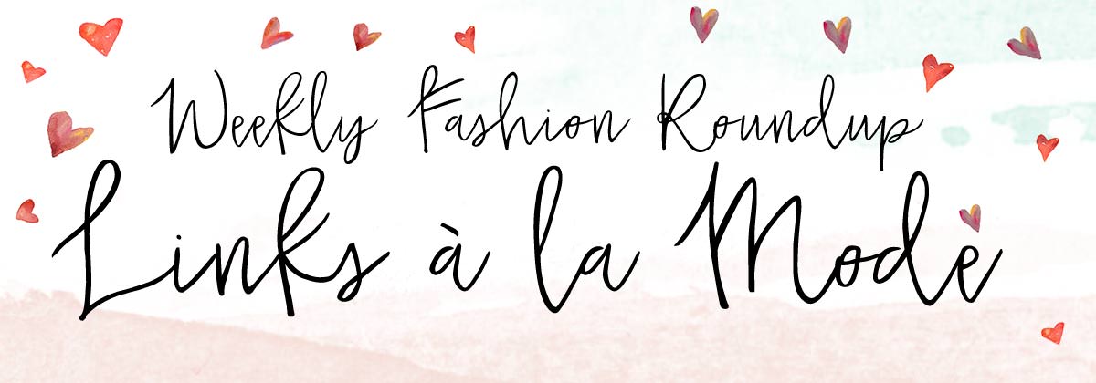 weekly fashion roundup header