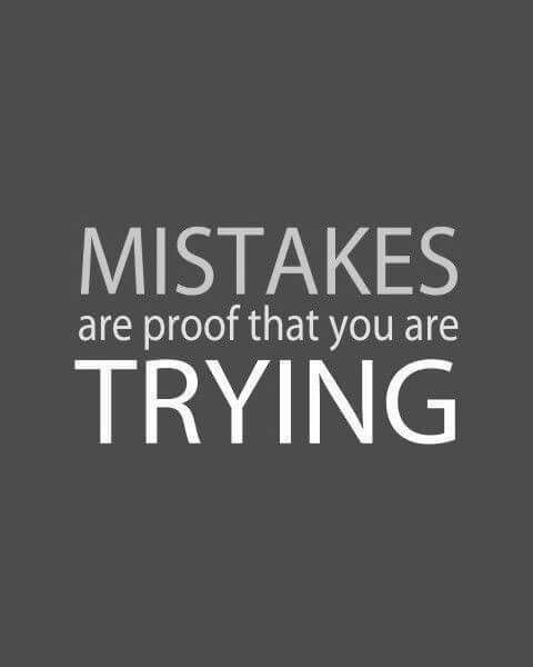 mistakes trying