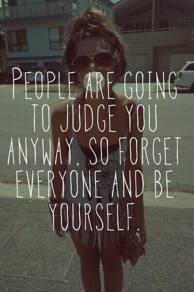 people judge anyway