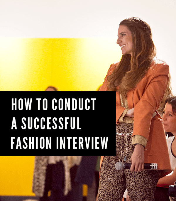 how to conduct a fashion interview